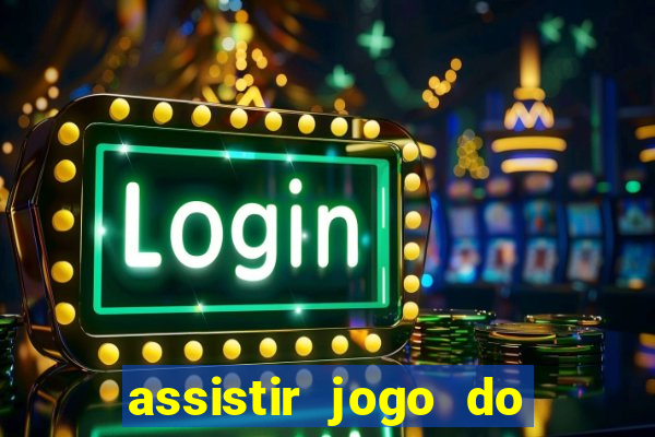 assistir jogo do flamengo ao vivo no multicanais